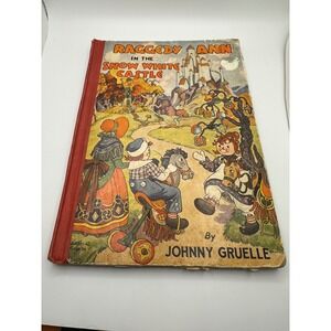 RAGGEDY ANN in the SNOW WHITE CASTLE Johnny‎ Gruelle VINTAGE Childrens Book 1946